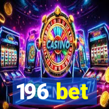 196 bet